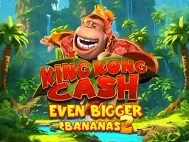 King Kong Cash Even Bigger Bananas 2